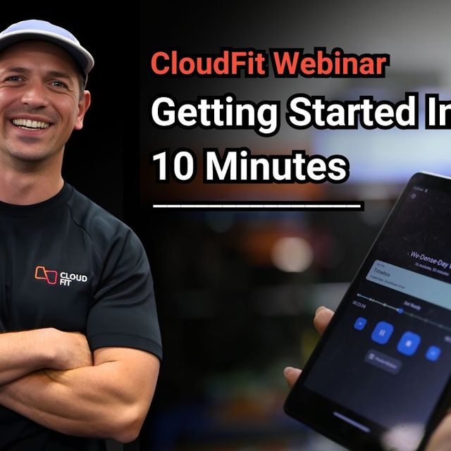 Webinar - Get Started with CloudFit in 10 Minutes